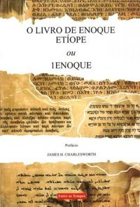O Livro de Enoque Etiope ou 1Enoque