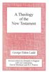 A Theology of the New Testament: Revised Edition