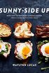 Sunny-Side Up: More Than 100 Breakfast & Brunch Recipes from the Essential Egg to the Perfect Pastry: A Cookbook (English Edition)