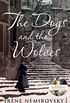 The Dogs and the Wolves (English Edition)
