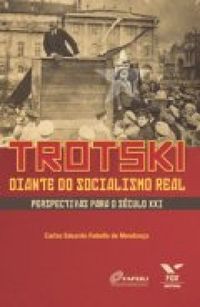Trotski diante do Socialismo Real