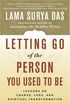 Letting Go of the Person You Used to Be: Lessons on Change, Loss, and Spiritual Transformation (English Edition)