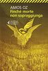 Finch morte non sopraggiunga (Italian Edition)