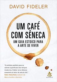 Um caf com Sneca (eBook)