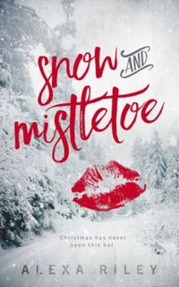 Snow and Mistletoe