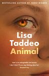 Animal: The instant Sunday Times bestseller from the author of Three Women (English Edition)