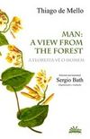 Man: A View from the Forest