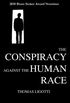 The Conspiracy Against the Human Race
