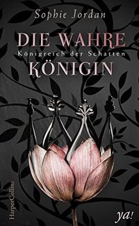Knigreich der Schatten: Die wahre Knigin: Fantasyroman (German Edition)