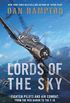Lords of the Sky: Fighter Pilots and Air Combat, from the Red Baron to the F-16 (English Edition)