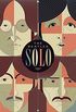 The Beatles Solo: The Illustrated Chronicles of John, Paul, George, and Ringo After the Beatles