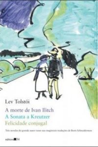 Caixa Tolstoi - A Morte De Ivan Ilitch, A Sonata A Kreutzer, Felicidade Conjugal