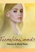 Damon & Elena: Tumbleweeds