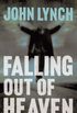 Falling out of Heaven (English Edition)