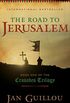 The Road to Jerusalem: Book One of the Crusades Trilogy (English Edition)