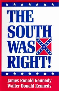 The South Was Right (English Edition)