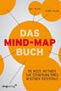 Das Mind-Map-Buch: Die beste Methode zur Steigerung Ihres geistigen Potenzials