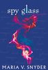 Spy Glass (The Glass Series, Book 3) (The Chronicles Of Ixia Series 6) (English Edition)