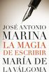 La magia de escribir (Spanish Edition)