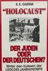 "Holocaust" Der Juden Oder Der Deutschen?