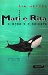 Mati e Rita: a orca e a caiara