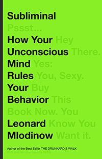 Subliminal: How Your Unconscious Mind Rules Your Behavior (English Edition)