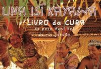 Una Isi Kayawa  Livro da cura