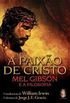 A Paixo de Cristo: Mel Gibson e a Filosofia
