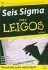 Seis Sigma Para Leigos (For Dummies)