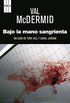 Bajo la mano sangrienta (NOVELA POLICACA) (Spanish Edition)