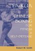 Pa-Kua: Chinese Boxing for Fitness and Self-Defense