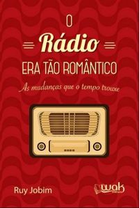 O Radio Era To Romantico
