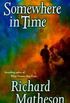 Somewhere in Time  [Paperback]