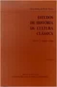 Estudos de histria da cultura clssica - Vol. 1