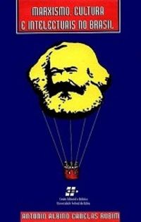 Marxismo, Cultura e Intelectuais do Brasil