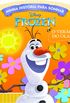 Frozen. O Vero do Olaf - Coleo Minha Histria Para Sonhar