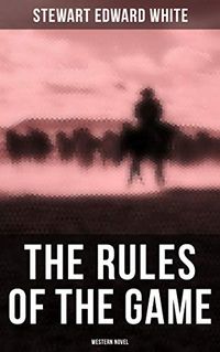 The Rules of the Game (Western Novel) (English Edition)