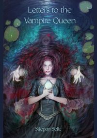 Letters to the Vampire Queen