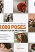 1.000 poses para fotos de mulheres