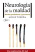 Neurologa de la maldad: Mentes predadoras y perversas (Spanish Edition)