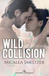 Wild Collision (Edizione Italiana) (The Wild Vol. 1) (Italian Edition)