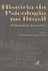 Histria da Psicologia no Brasil
