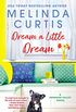 Dream a Little Dream (Sunshine Valley Book 3) (English Edition)