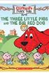 The three little pigs and the big red dog
