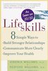 Lifeskills: 8 Simple Ways to Build Stronger Relationships, Communicate More Clearly, and Improve Your Health (English Edition)