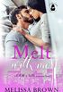 Melt With Me: A With Me In Seattle Universe Novel (English Edition)