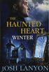 The Haunted Heart: Winter