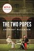 The Two Popes: Francis, Benedict, and the Decision That Shook the World (English Edition)