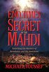 End Times and the Secret of the Mahdi: Unlocking the Mystery of Revelation and the Antichrist (English Edition)