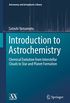 Introduction to Astrochemistry: Chemical Evolution from Interstellar Clouds to Star and Planet Formation (Astronomy and Astrophysics Library Book 7) (English Edition)